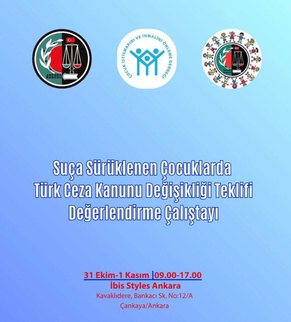 Suça Sürüklenen Çocuklarda Türk Ceza Kanunu Değişikliği Teklifi Değerlendirme Çalıştayı afişi